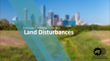 Construction Activities and Land Disturbances